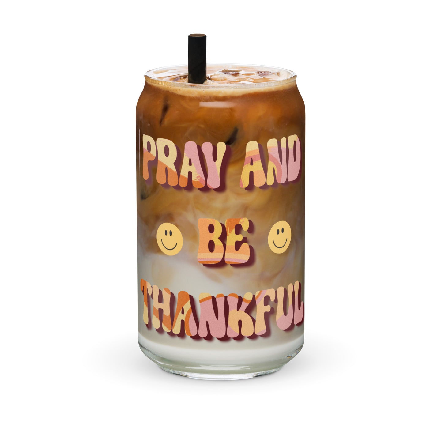 Pray and be thankful iced coffee beer can-shaped glass