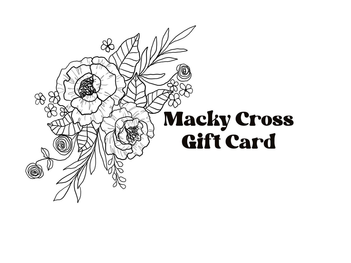 Macky Cross Gift Card