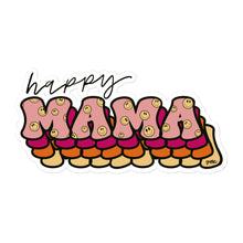 Load image into Gallery viewer, Happy Mama Bubble-free stickers
